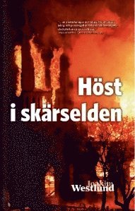 Joakim Westlund - Höst i skärselden, Häftad