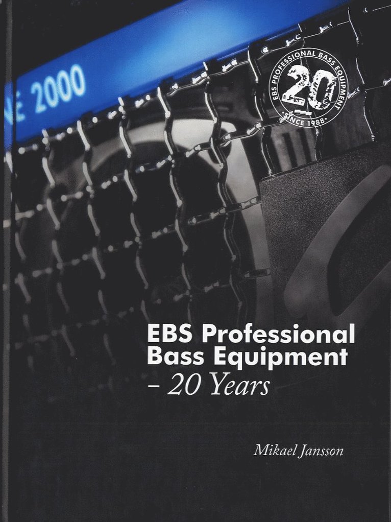 EBS Professional Bass Equipment : 20 Years 1