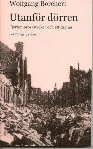 Wolfgang Borchert - Utanför dörren : fjorton prosastycken och ett drama, Pocket