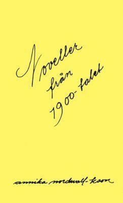 Annika Nordwall-kson - Noveller från 1900-talet, Häftad