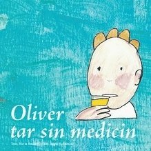 Maria Aminoff - Oliver tar sin medicin, Häftad