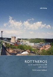 bokomslag 25 år med Rottneros AB : 1981 - 2006