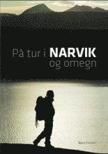Bjørn Forselv - På tur i Narvik og omegn, Inbunden