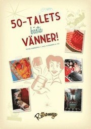 bokomslag 50-talets bästa vänner