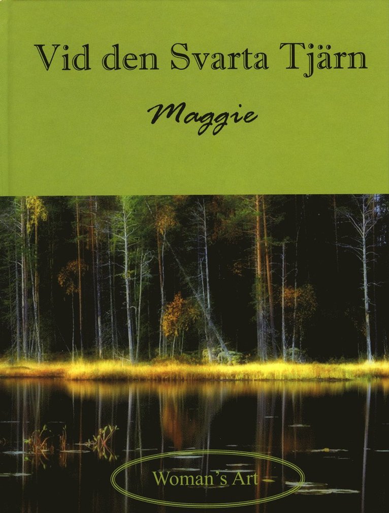 Maggie, Peter Wintergren - Vid den Svarta Tjärn, Inbunden