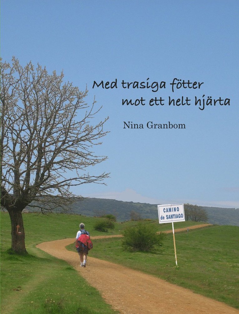 Nina Granbom - Med trasiga fötter mot ett helt hjärta, Häftad