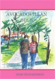 Mari Rickardsson - Avocadovillan Del II, Häftad
