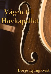 bokomslag Vägen till Hovkapellet