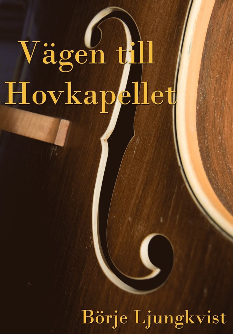 Vägen till Hovkapellet 1