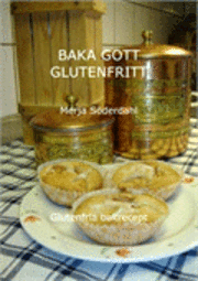 bokomslag Baka gott glutenfritt