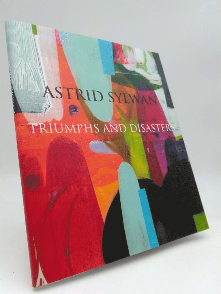 Astrid Sylwan : Triumphs and disasters 1