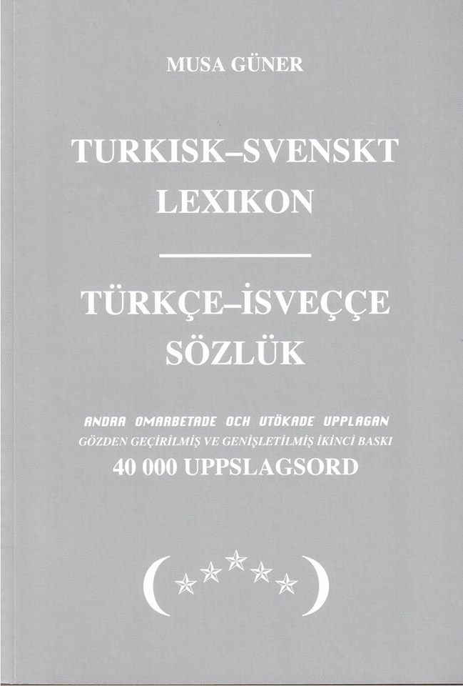 Turkisk-svenskt lexikon: andra omarbetade och utökade upplagan på 40.000 uppslagsord 1