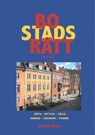 bokomslag Bostadsrätt - för alla : köpa, nyttja, sälja, juridik, ekonomi, teknik