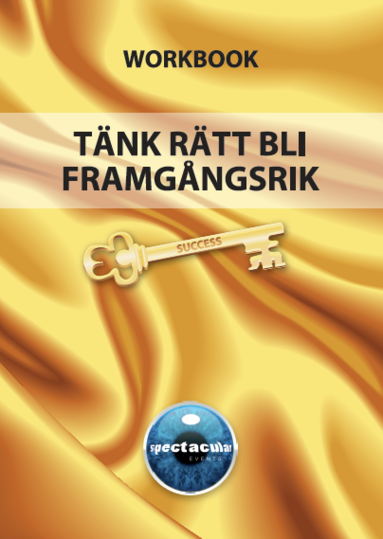 Tänk rätt bli framgångsrik : workbook, Häftad