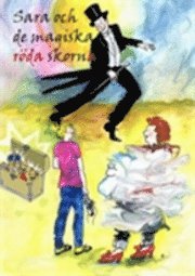 Sara och de magiska röda skorna