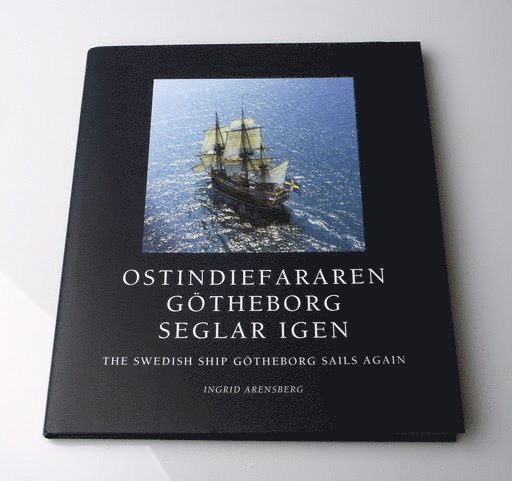 Ostindiefararen Götheborg seglar igen / The Swedish ship Götheborg sails again