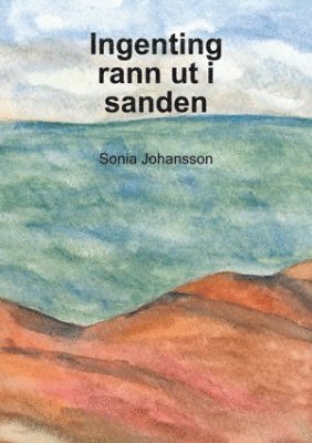 Ingenting rann ut i sanden 1