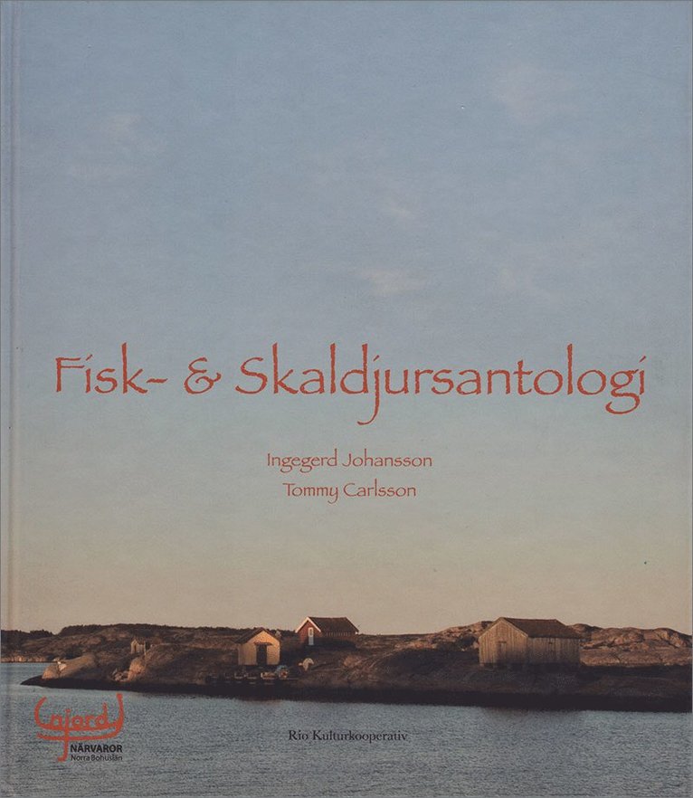 Ingegerd Johansson - Fisk- & skaldjursantologi, Inbunden