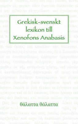 bokomslag Grekisk-svenskt lexikon till Xenofons Anabasis