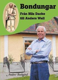 bokomslag Bondungar : från Nils Dacke till Anders Wall