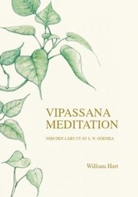 bokomslag Vipassana meditation : som den lärs ut av S. N. Goenka