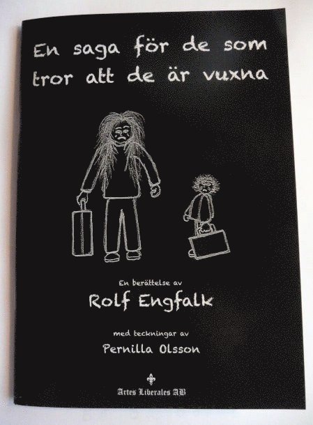 En saga för de som tror att de är vuxna