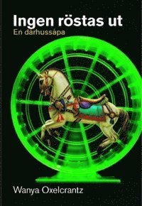 Ingen röstas ut : en dårhussåpa