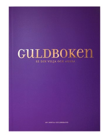 bokomslag Guldboken : se din vilja och agera