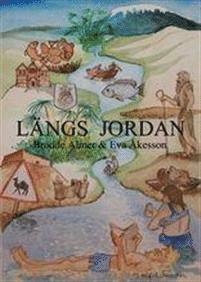 Eva Åkesson, Brodde Almer - Längs Jordan : Hermonberget, Gennesarets sjö, Jeriko, Döda havet, Häftad