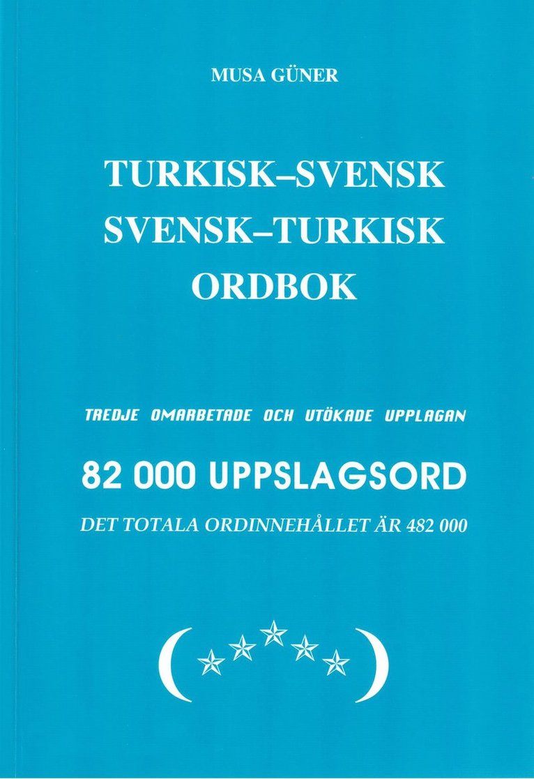 Turkisk-svensk, svensk-turkisk ordbok : 82 000 uppslagsord 1