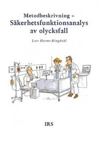 bokomslag Metodbeskrivning : säkerhetsfunktionsanalys av olycksfall