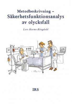 bokomslag Metodbeskrivning : säkerhetsfunktionsanalys av olycksfall