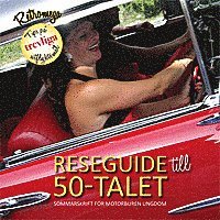 bokomslag Reseguide till 50-talet : sommarskrift för motorburen ungdom