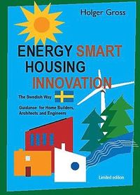 bokomslag Energy Smart Housing Innovation - The Swedish Way