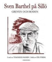 Tom Roeck Hansen - Sven Barthel på Sillö - Greven och boden, Inbunden