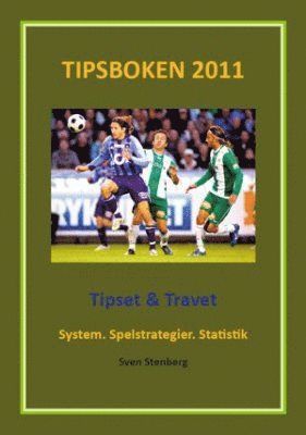 Tipsboken 2011 : tipset & travet - system, spelstrategier, statistik 1