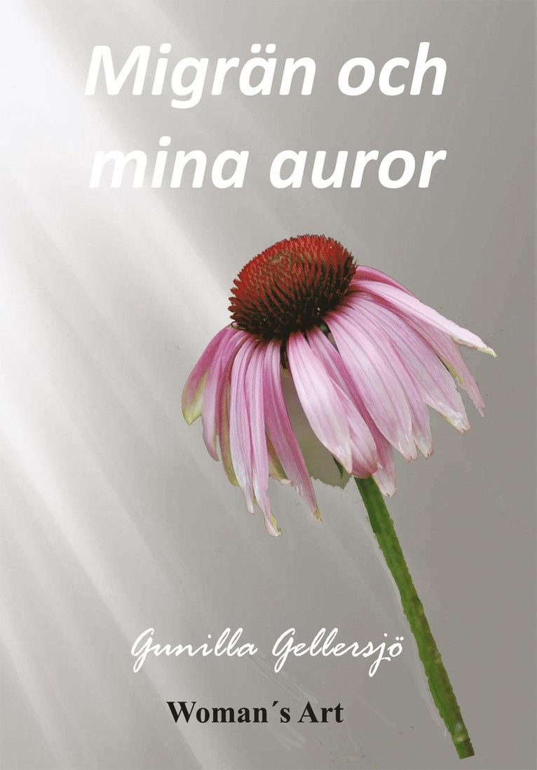Gunilla Gellersjö - Migrän och mina auror, Häftad