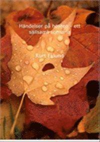 bokomslag Händelser på hösten - ett sällsamt scenario