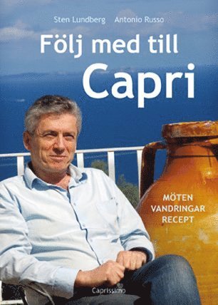 bokomslag Följ med till Capri : möten, vandringar, recept