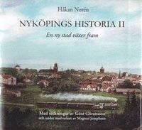 bokomslag Nyköpings historia II : en ny stad växer fram