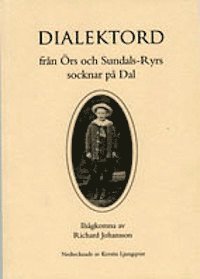 Dialektord från Örs och Sundals-Ryrs socknar på Dal 1