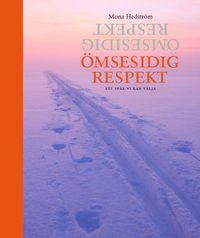 bokomslag Ömsesidig respekt : du och din familj är viktig