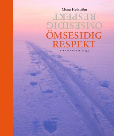bokomslag Ömsesidig respekt : du och din familj är viktig