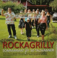 bokomslag Rockagrilly : sommarmat för 50-talsvänner
