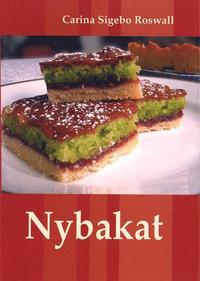 bokomslag Nybakat : mor och dotter bakar efter sina bästa familjerecept