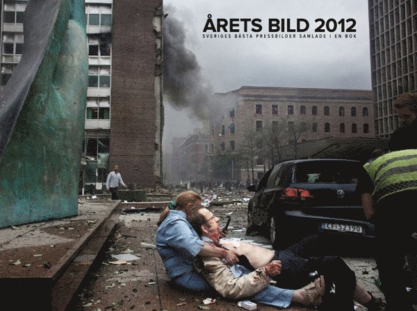 Årets bild 2012 : Sveriges bästa pressbilder samlade i en bok 1
