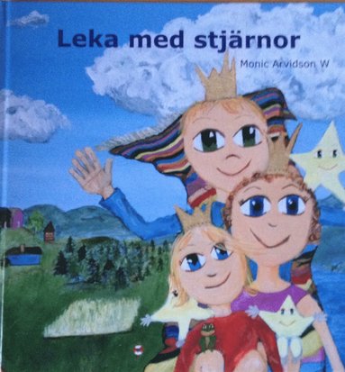 Monic Arvidson W - Leka med stjärnor, Inbunden