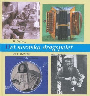 Det svenska dragspelet D.1 1829 -1945 1
