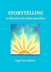 Storytelling : en läkande kraft mellan människor