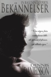 Dennis Danielsson - En raggningsexperts bekännelser, Häftad